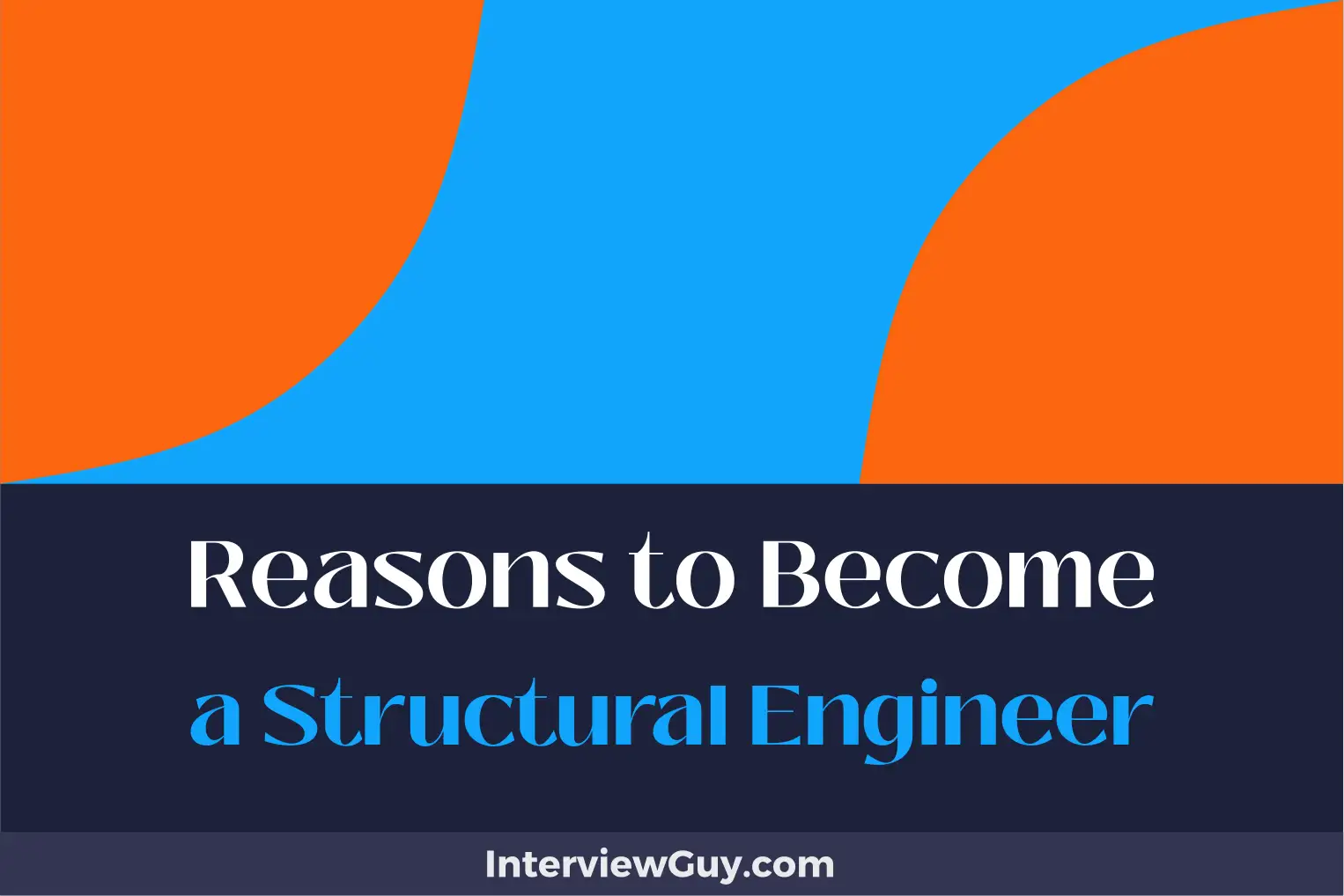 reasons to become a structural engineer