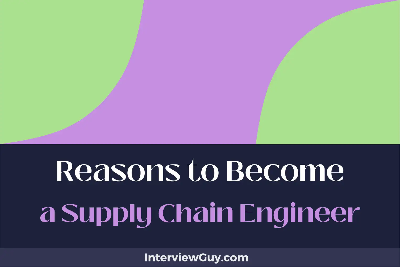 reasons to become a supply chain engineer