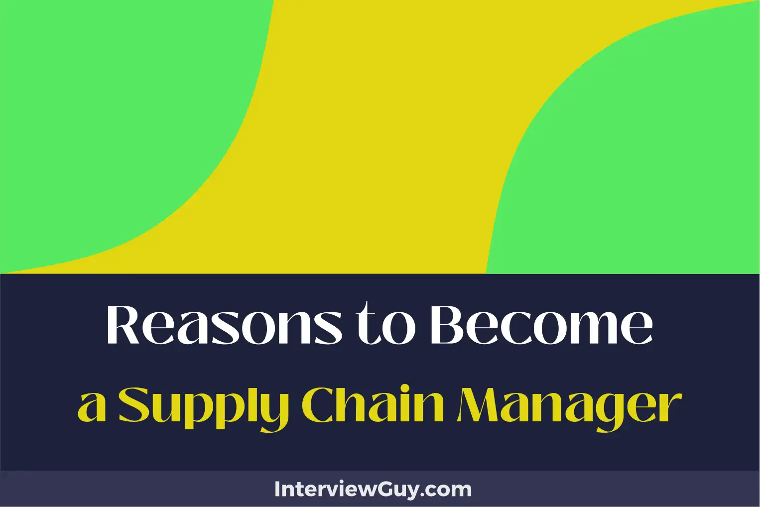 reasons to become a supply chain manager