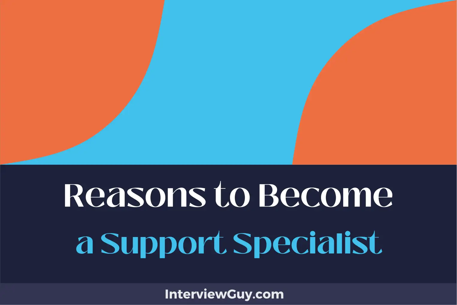 reasons to become a support specialist