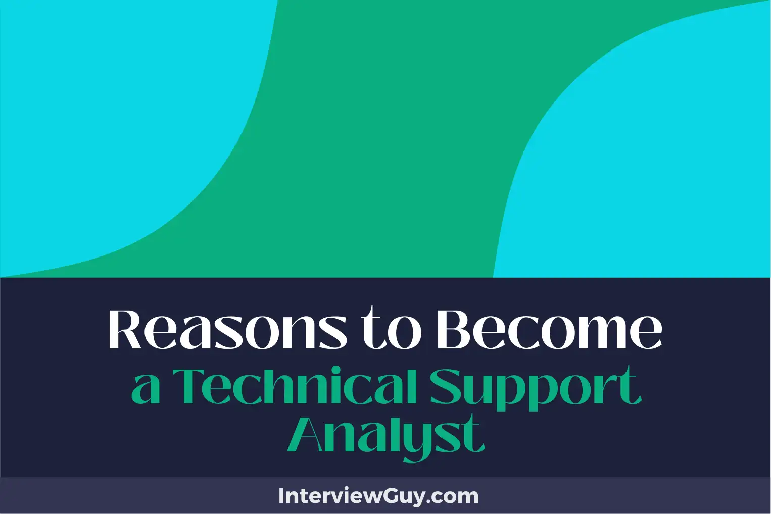 reasons to become a technical support analyst
