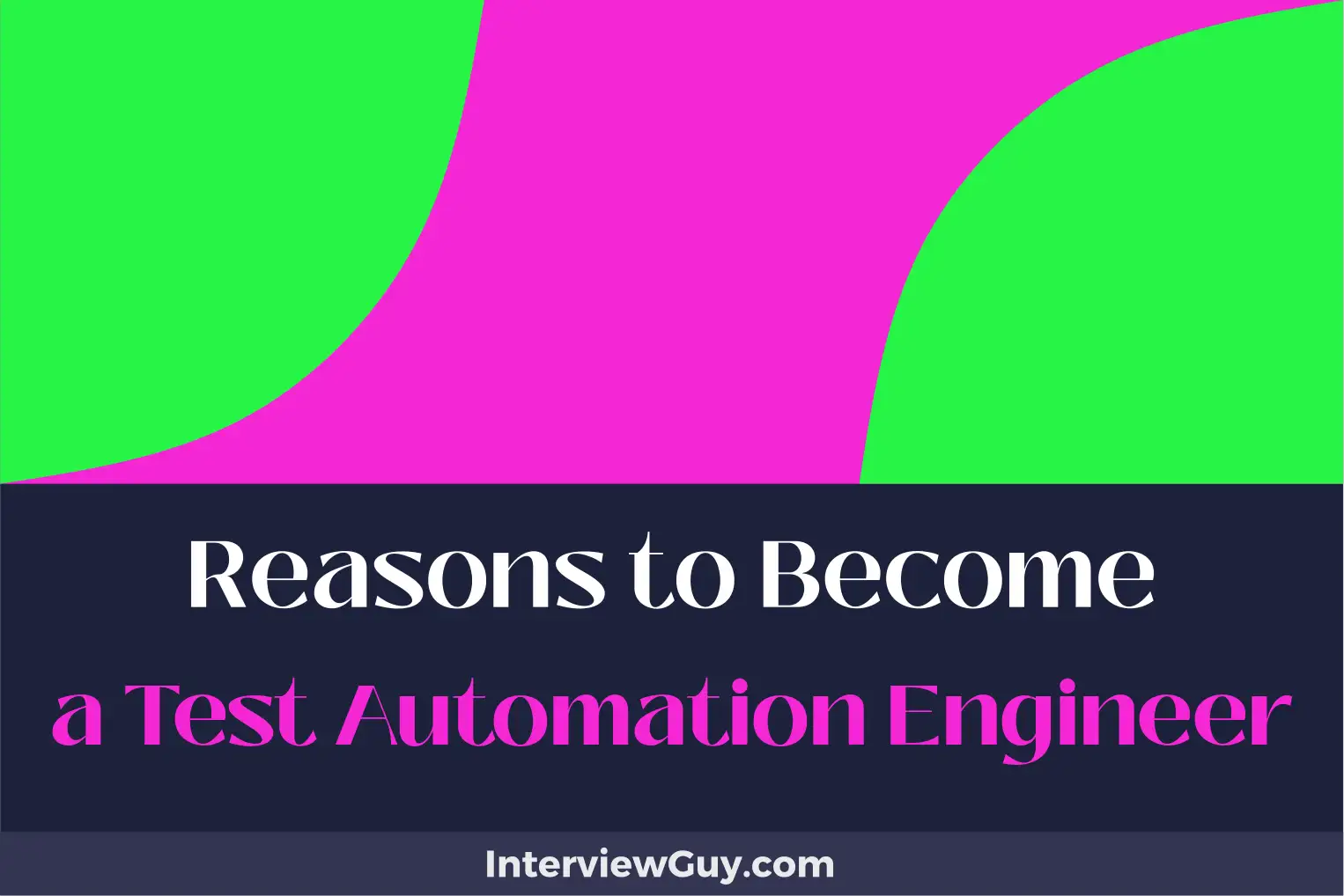 reasons to become a test automation engineer