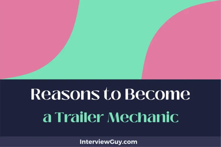 25 Reasons to Become a Trailer Mechanic (Turn Grease Into Gold)