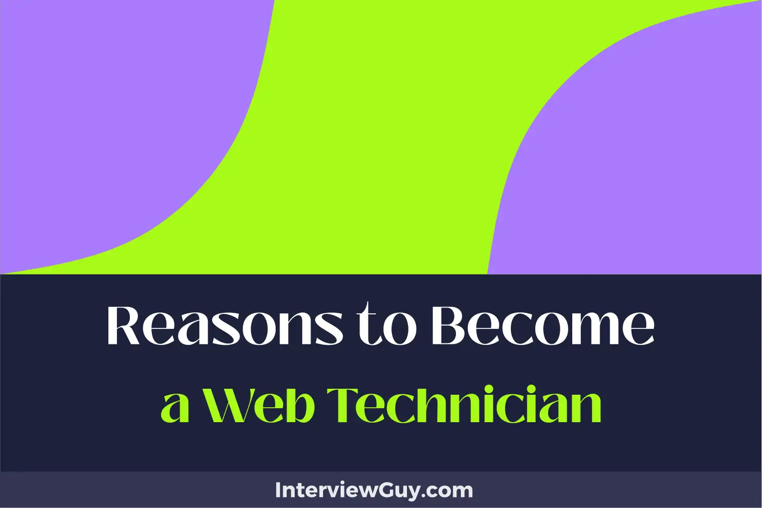 reasons to become a web technician