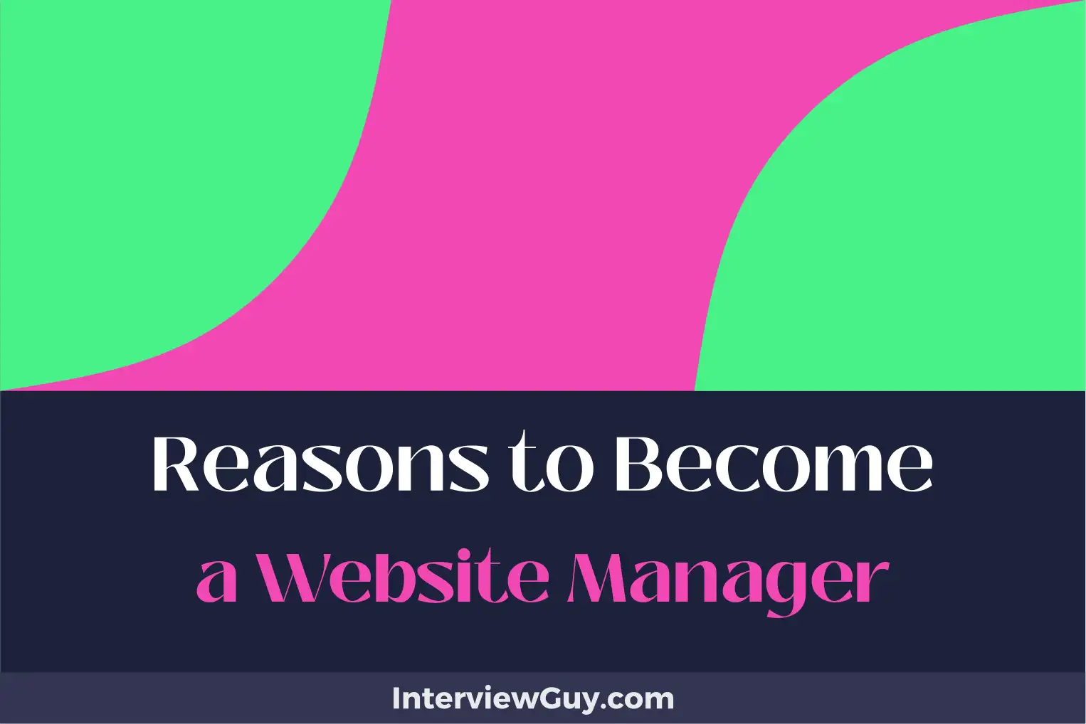 reasons to become a website manager