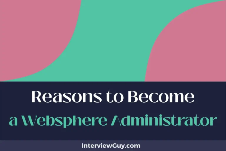20 Reasons to Become a Websphere Administrator (Join the IT Elite)