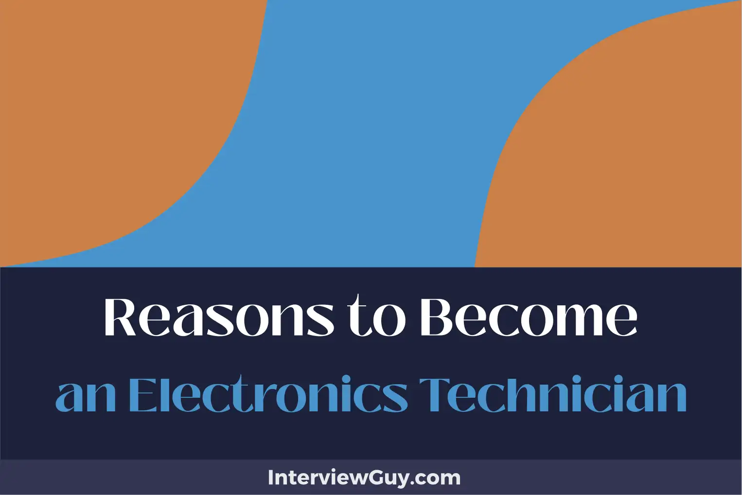 reasons to become an electronics technician