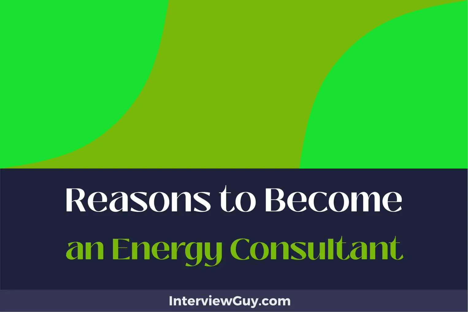 reasons to become an energy consultant