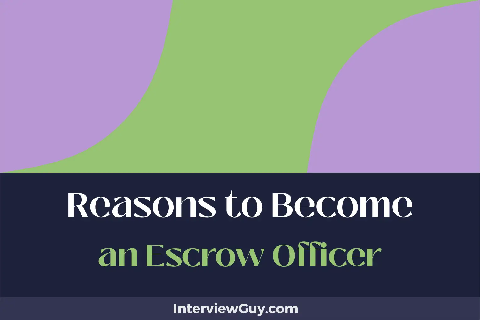 reasons to become an escrow officer