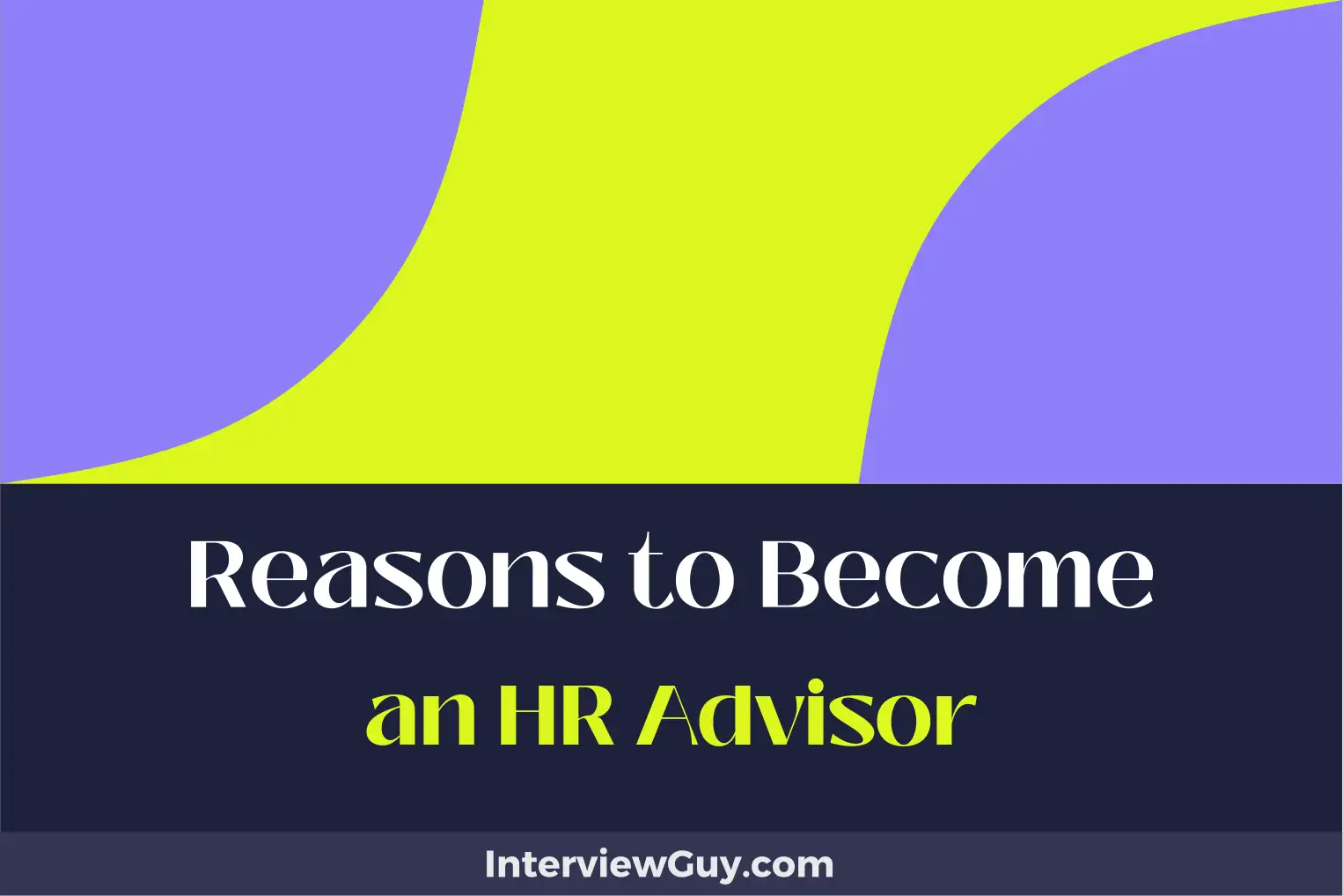 reasons to become an hr advisor