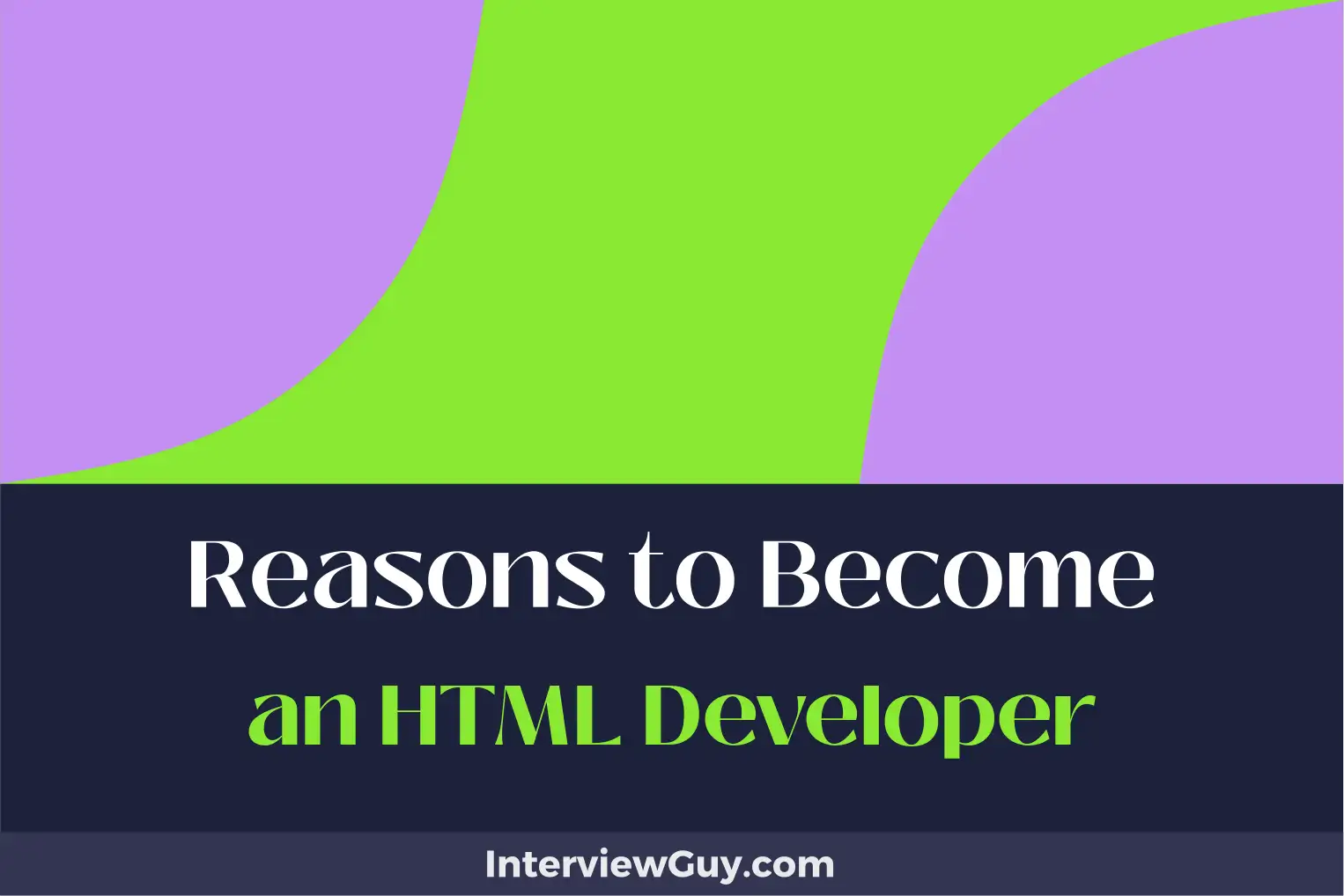 reasons to become an html developer