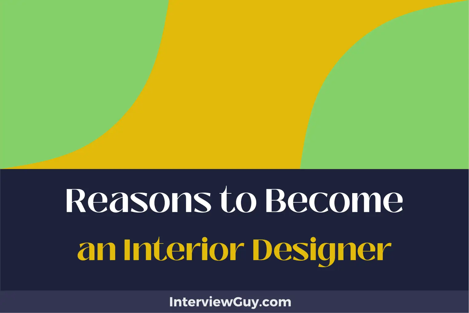 reasons to become an interior designer