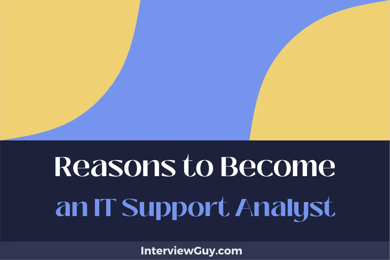 reasons to become an it support analyst