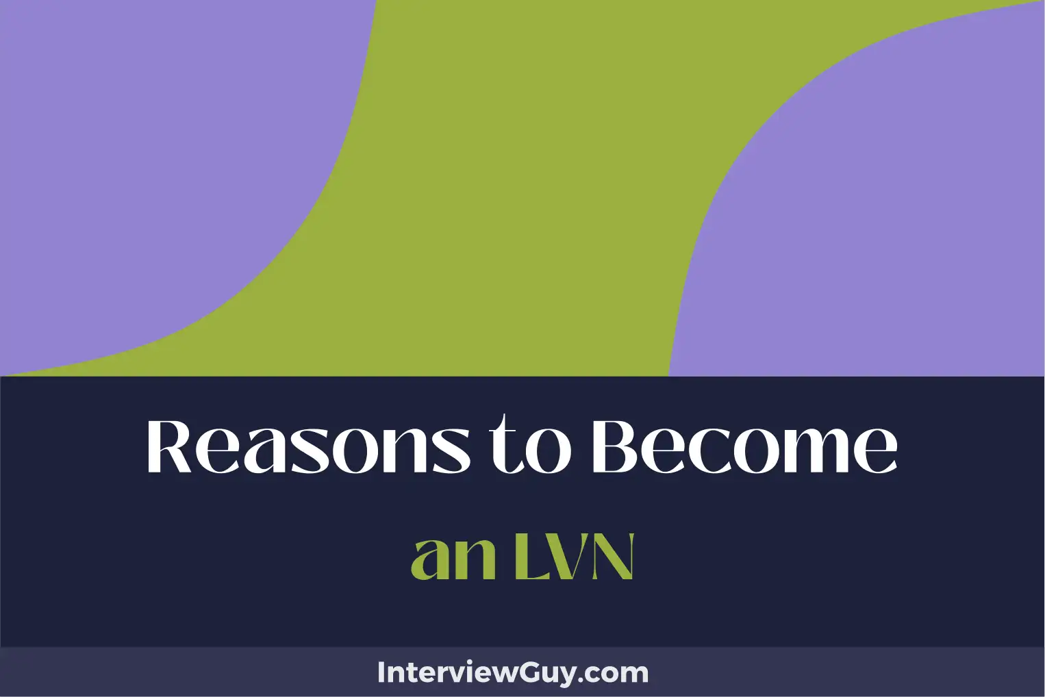 reasons to become an lvn
