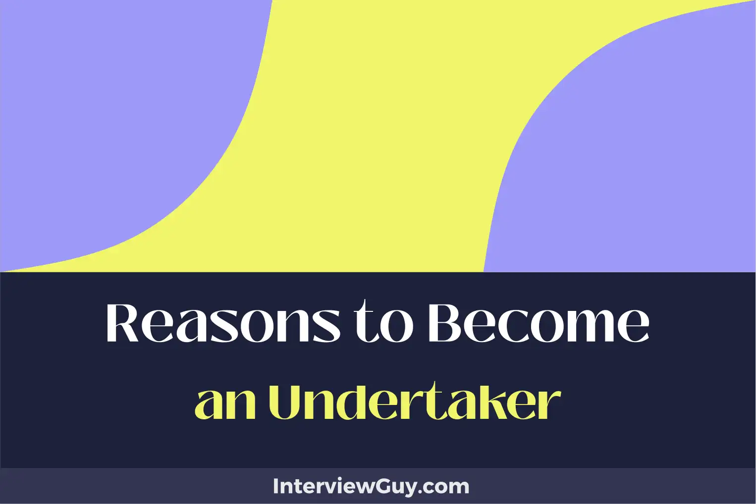 reasons to become an undertaker