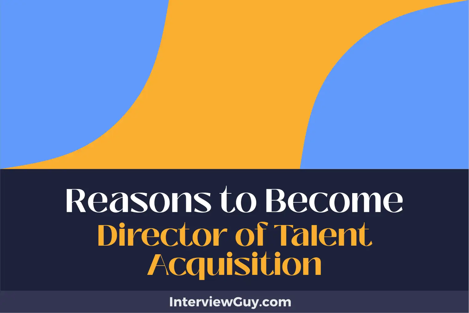 reasons to become director of talent acquisition