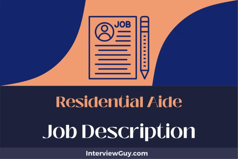 Residential Aide Job Description [Updated for 2025]