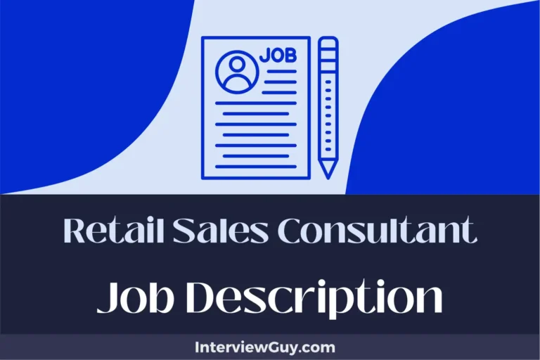 Retail Sales Consultant Job Description [Updated for 2024]