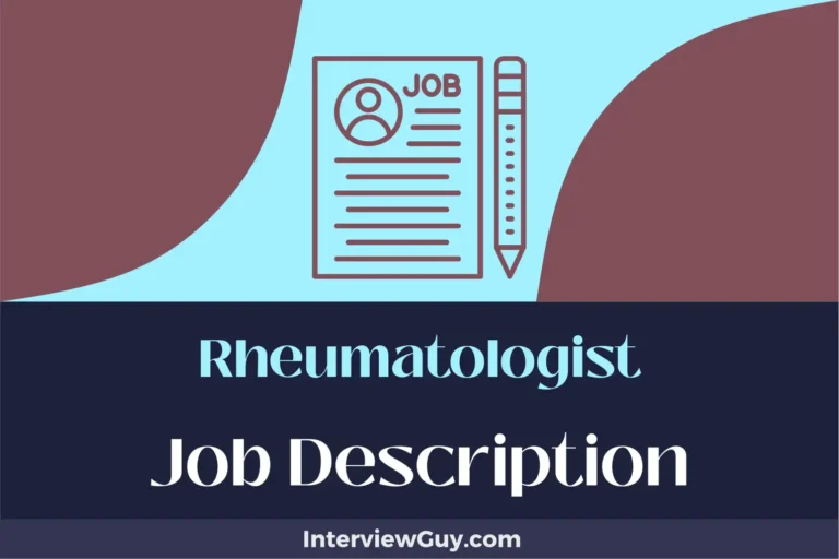 Rheumatologist Job Description [Updated for 2024]