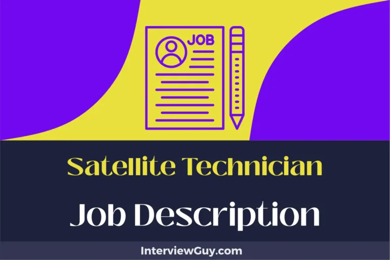 Satellite Technician Job Description [Updated for 2024]