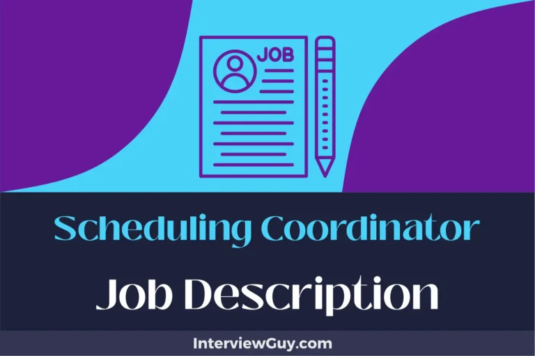 Scheduling Coordinator Job Description [Updated for 2024]