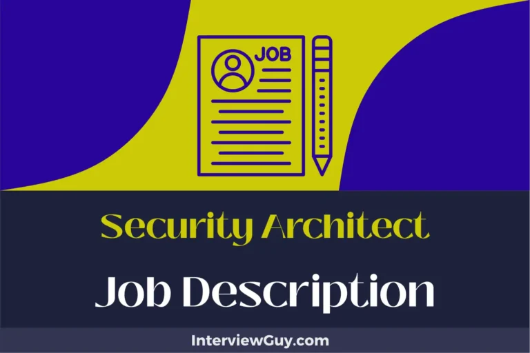 Security Architect Job Description [Updated for 2024]