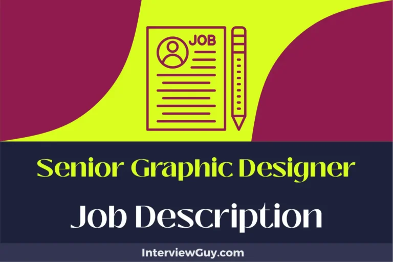 Senior Graphic Designer Job Description [Updated for 2024]
