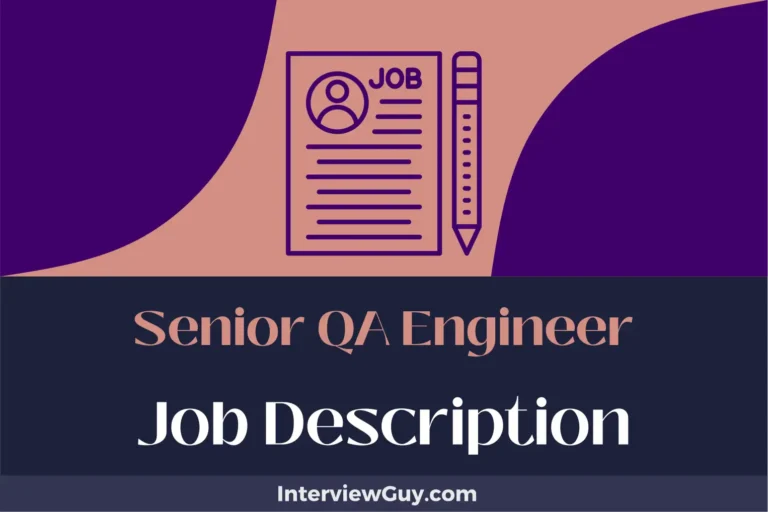 Senior QA Engineer Job Description [Updated for 2024]