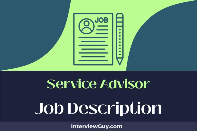 Service Advisor Job Description [Updated for 2024]