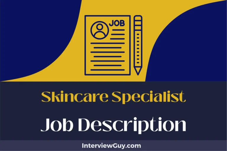 Skincare Specialist Job Description [Updated for 2024]
