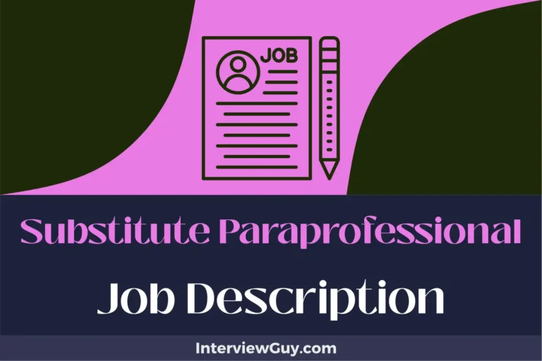 Substitute Paraprofessional Job Description [Updated for 2024]