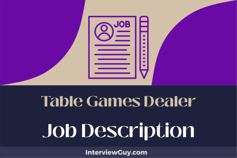 Table Games Dealer Job Description [Updated for 2024]