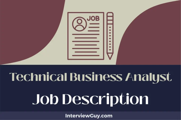 Technical Business Analyst Job Description [Updated for 2024]