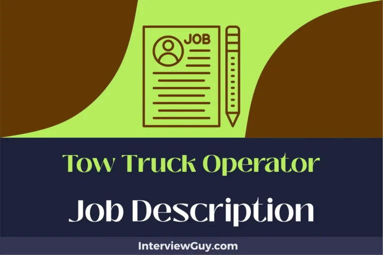 Tow Truck Operator Job Description [Updated for 2024]