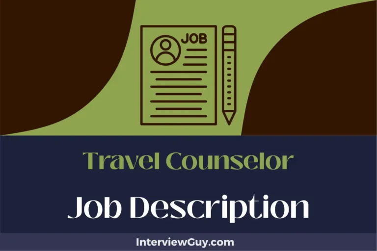 Travel Counselor Job Description [Updated for 2025]