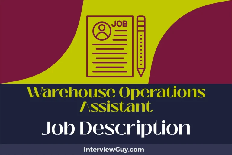 Warehouse Operations Assistant Job Description [Updated for 2024]