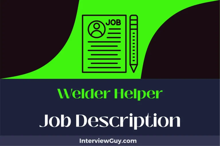 Welder Helper Job Description [Updated for 2024]