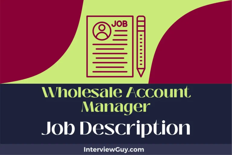 Wholesale Account Manager Job Description [Updated for 2024]