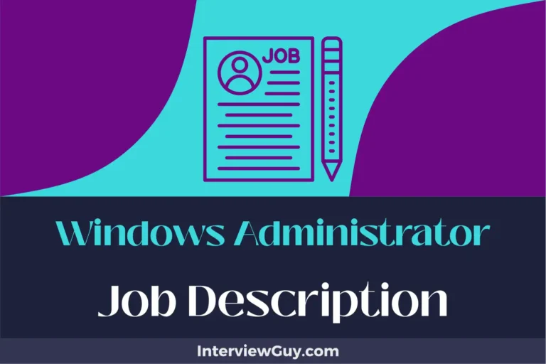 Windows Administrator Job Description [Updated for 2024]