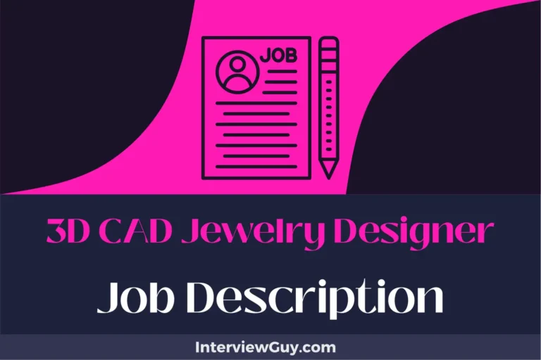 3D CAD Jewelry Designer Job Description [Updated for 2024]