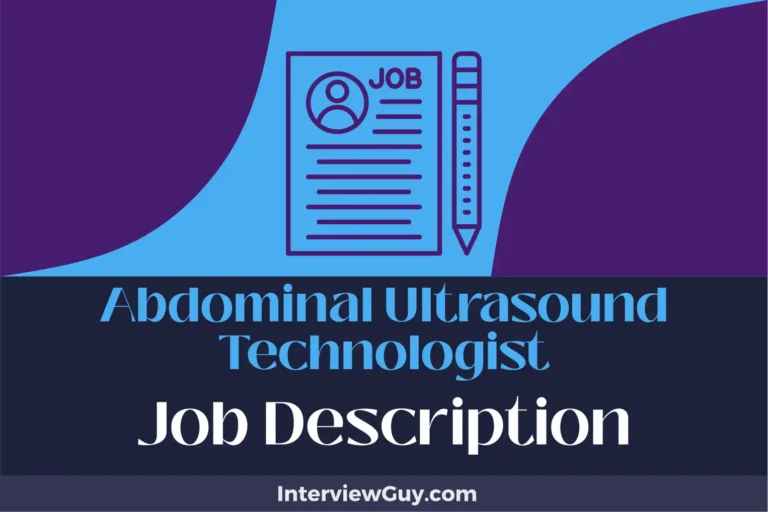 Abdominal Ultrasound Technologist Job Description [Updated for 2024]