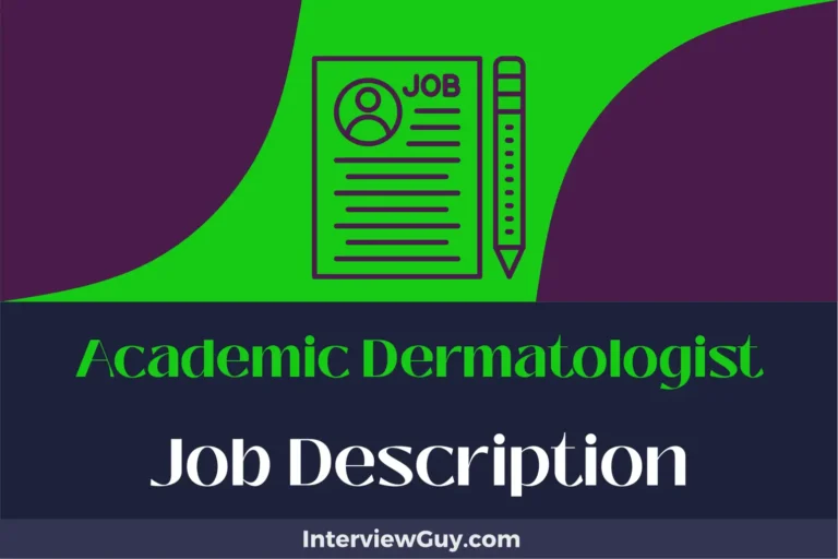 Academic Dermatologist Job Description [Updated for 2024]