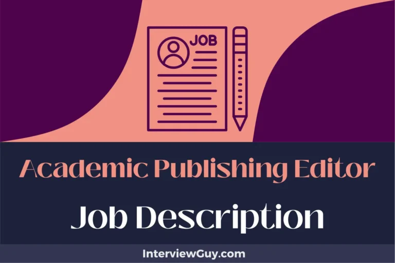 Academic Publishing Editor Job Description [Updated for 2024]