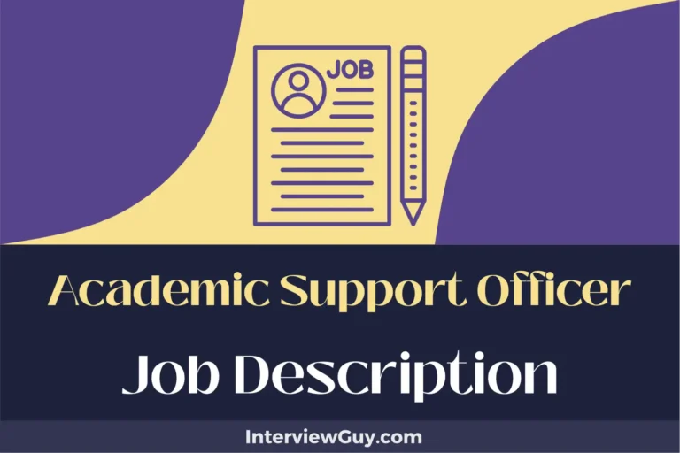 Academic Support Officer Job Description [Updated for 2024]