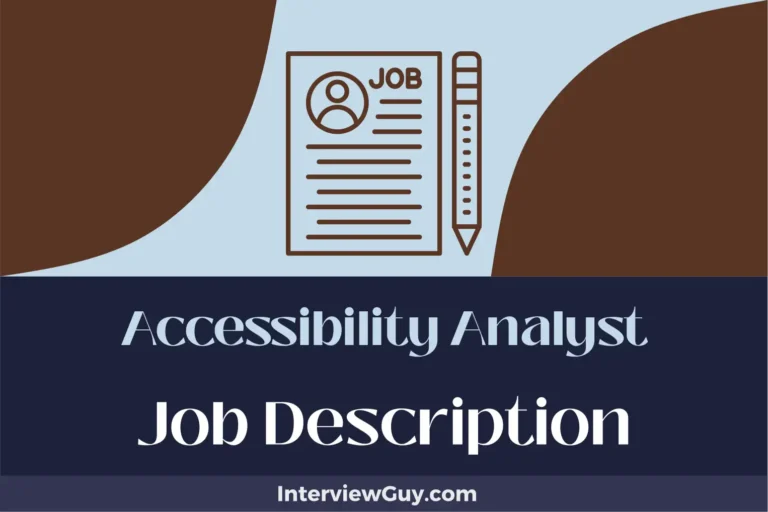 Accessibility Analyst Job Description [Updated for 2024]