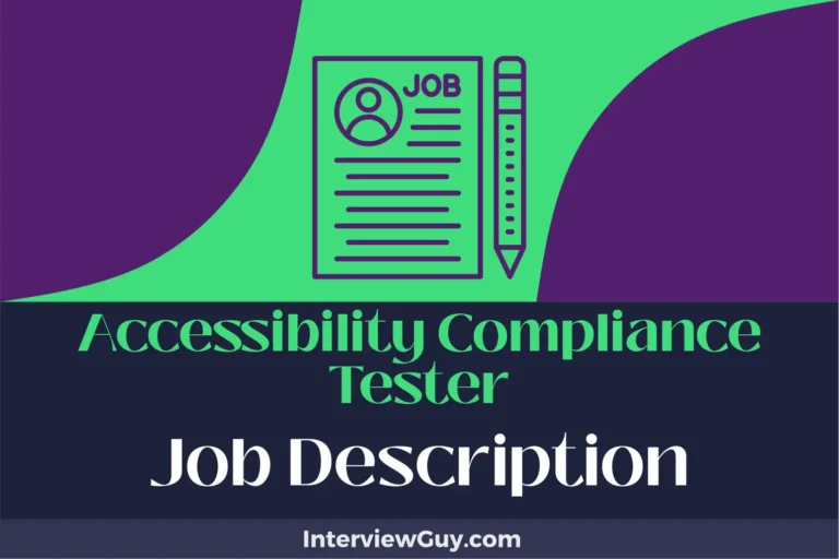 Accessibility Compliance Tester Job Description [Updated for 2024]