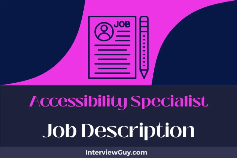 Accessibility Specialist Job Description [Updated for 2024]