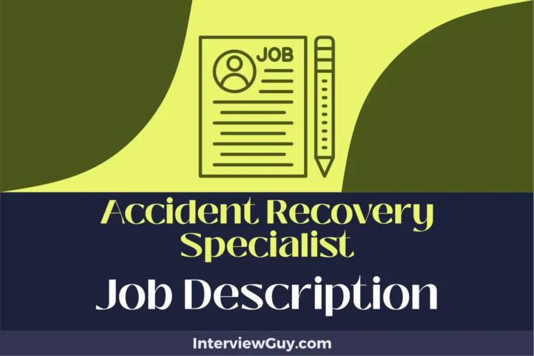 Accident Recovery Specialist Job Description [Updated for 2024]