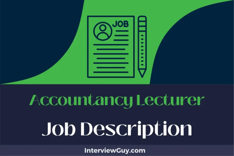 Accountancy Lecturer Job Description [Updated for 2024]