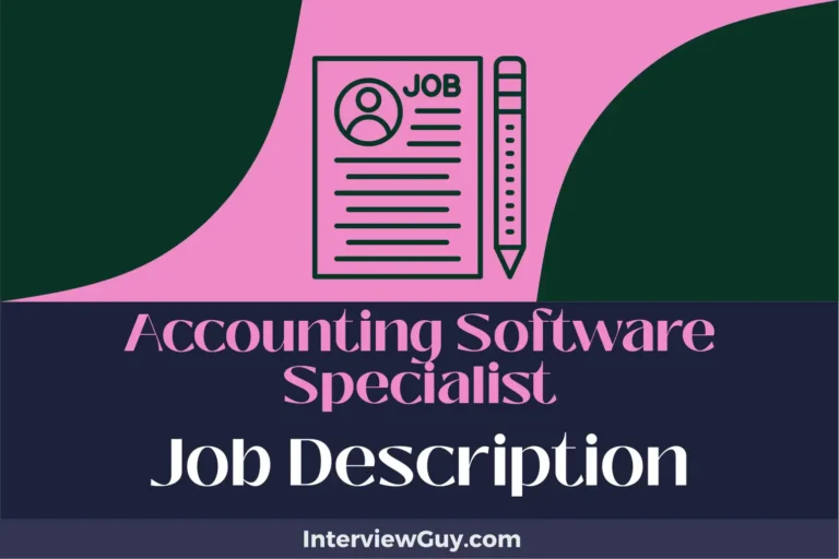 Accounting Software Specialist Job Description [Updated for 2024]